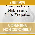 American Idol - Idols Singing Idols 'Zinepak (Cd+Mini-Magazine) cd
