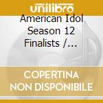 American Idol Season 12 Finalists / Various cd