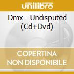 Dmx - Undisputed (Cd+Dvd) cd