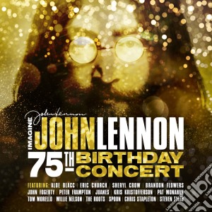 John Lennon / Various - Imagine: John Lennon 75Th Birthday Concert / Various (3 Cd) cd musicale di Terminal Video