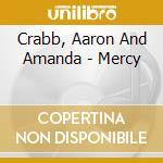 Crabb, Aaron And Amanda - Mercy cd