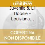 Juvenile & Lil Boosie - Louisiana Purchase cd musicale di Juvenile & Lil Boosie