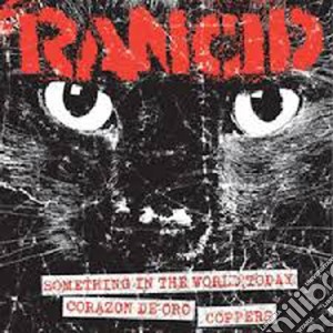 (LP Vinile) Rancid - Something In The World Today/corazon De Oro/coppers (7
