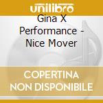 Gina X Performance - Nice Mover