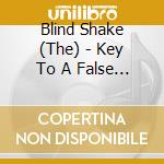 Blind Shake (The) - Key To A False Door cd
