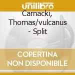 Carnacki, Thomas/vulcanus - Split cd