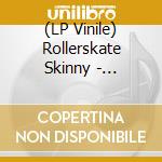 (LP Vinile) Rollerskate Skinny - Shoulder Voices lp vinile di Rollerskate Skinny