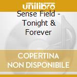 Sense Field - Tonight & Forever cd musicale di Sense Field