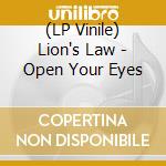 (LP Vinile) Lion's Law - Open Your Eyes lp vinile di Lion's Law