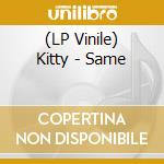 (LP Vinile) Kitty - Same lp vinile di Kitty