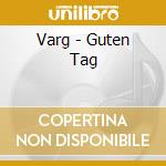 Varg - Guten Tag cd