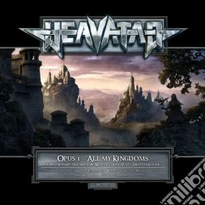 Heavatar - All My Kingdoms cd musicale di Heavatar