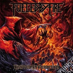 Fueled By Fire - Trapped In Perdition cd musicale di Fueled by fire