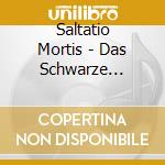 Saltatio Mortis - Das Schwarze Einmaleins (3 Cd) cd musicale di Saltatio Mortis