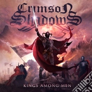 Crimson Shadows - Kings Among Men cd musicale di Shadows Crimson