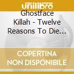 Ghostface Killah - Twelve Reasons To Die :the Brown Tape cd