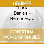 Charlie Daniels - Memories, Memoirs & Miles cd