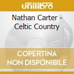 Nathan Carter - Celtic Country cd