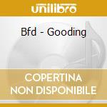 Bfd - Gooding cd