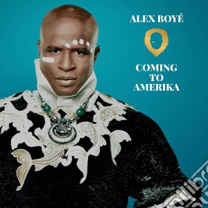 Alex Boye - Coming To Amerika cd musicale