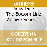 Janis Ian - The Bottom Line Archive Series (1980) cd musicale di Janis Ian