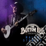 Ralph Stanley - Bottom Line Archive cd