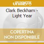 Clark Beckham - Light Year cd musicale