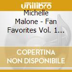 Michelle Malone - Fan Favorites Vol. 1 (Unplugged) cd