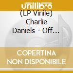 (LP Vinile) Charlie Daniels - Off The Grid-Doin' It Dylan lp vinile