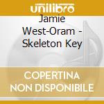 Jamie West-Oram - Skeleton Key cd