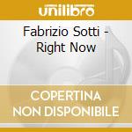 Fabrizio Sotti - Right Now