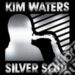 Kim Waters - Sliver Soul cd