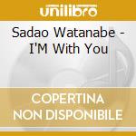 Sadao Watanabe - I'M With You cd