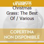 Christmas Grass: The Best Of / Various cd