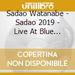 Sadao Watanabe - Sadao 2019 - Live At Blue Note Tokyo cd