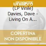 (LP Vinile) Davies, Dave - Living On A Thin Line (2 Lp) vinile