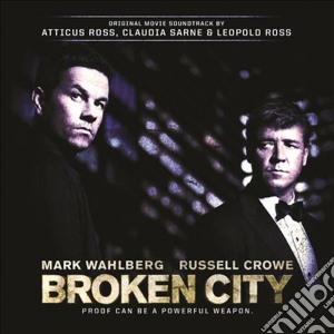 Claudia Sarne & Leopold Ross Atticus Ross - Broken City cd musicale di Atticus/sarne Ross