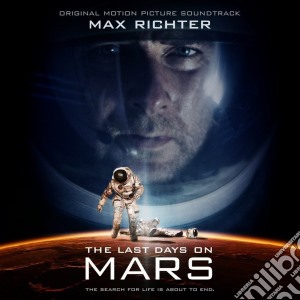 Max Richter - Last Days On Mars cd musicale di Max Richter