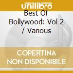 Best Of Bollywood: Vol 2 / Various cd musicale di Red River