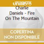 Charlie Daniels - Fire On The Mountain cd