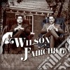 Wilson Fairchild - Songs Our Dad Wrote cd