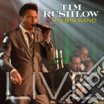 Tim Rushlow And His Big Band - Live cd