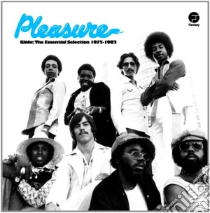 Pleasure - Glide: The Essential Selection 1975-1982 (2 Cd) cd musicale di Pleasure