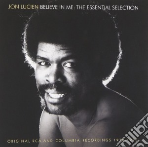 Jon Lucien - Believe In Me : The Essential cd musicale di Jon Lucien