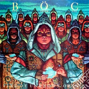 Blue Oyster Cult - Fire Of Unknown Origin cd musicale di Blue oyster cult