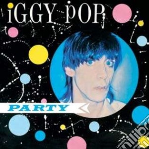 Iggy Pop - Party cd musicale di Iggy Pop