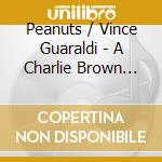 Peanuts / Vince Guaraldi - A Charlie Brown Christmas cd musicale di Peanuts / Vince Guaraldi