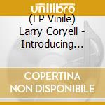 (LP Vinile) Larry Coryell - Introducing The Eleventh House (Clear Blue/Purple Vinyl) vinile