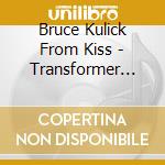 Bruce Kulick From Kiss - Transformer (Record Store Day 2026) cd