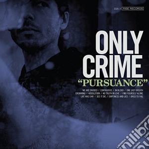 Only Crime - Pursuance cd musicale di Crime Only